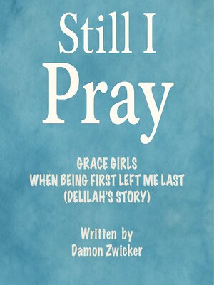 cover image of STILL I PRAY — GRACE GIRLS
